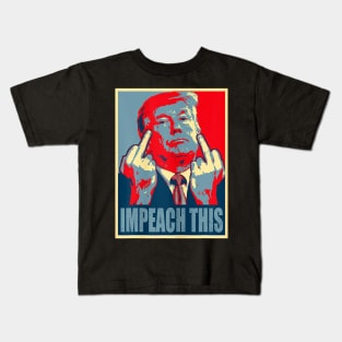 Donald Trump Impeach This Republican Conservative Trump Kids T-Shirt